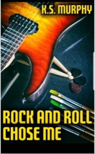Book Cover: Rock and Roll Chose Me