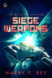 Book Cover: Siege Weapons (The Galactic Captains #1)