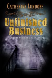 Book Cover: Unfinished Business: Tales of the Dark Fantastic