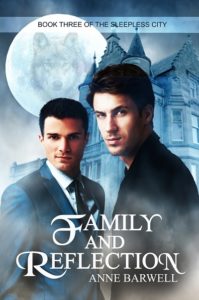 Book Cover: Family and Reflection (The Sleepless City book 3)