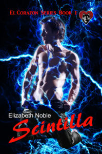 Book Cover: Scintilla (El Corazon book 1)
