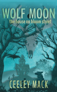 Book Cover: Wolf Moon: the house on bloom street