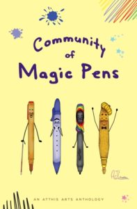 Across the top half of the front cover, the title says “Community of Magic Pens” in a font that looks handwritten in purple marker. Around the title, there are lavender and blue ink splotches to the upper left, a rainbow scribble to the upper right, and a few light blue stars and dots to the far right. Four anthropomorphic pens are spaced across the bottom half of the front cover, standing happily in a line. They do not have legs, but they each have cartoonish stick arms and cartoonish faces.